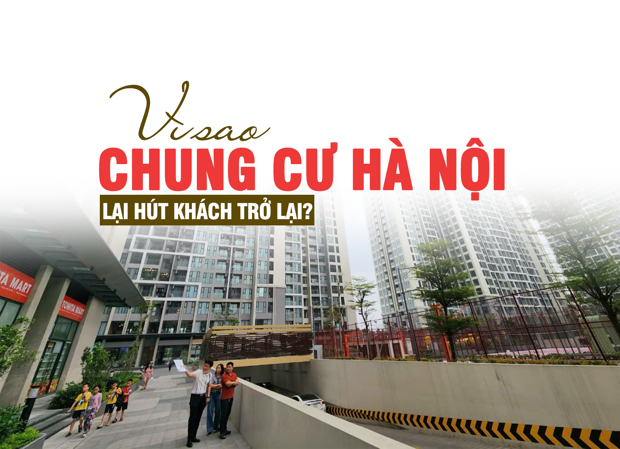 Vì sao chung cư Hà Nội lại hút khách trở lại? - Ảnh 1 Vì sao chung cư Hà Nội lại hút khách trở lại? - Ảnh 1