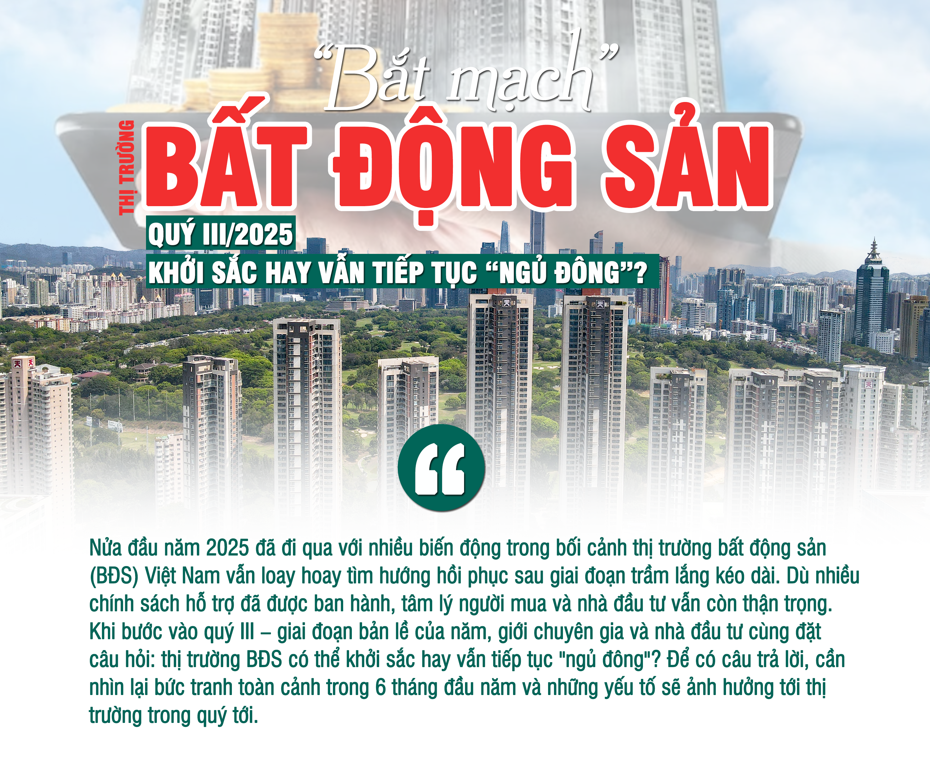 [Longform] “Bắt mạch” thị trường bất động sản quý III/2025: Khởi sắc hay vẫn tiếp tục “ngủ đông”? - Ảnh 1