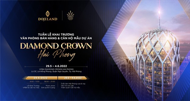 Tuần lễ khai trương VPBH và lễ ra mắt căn hộ mẫu Diamond Crown Hai Phong