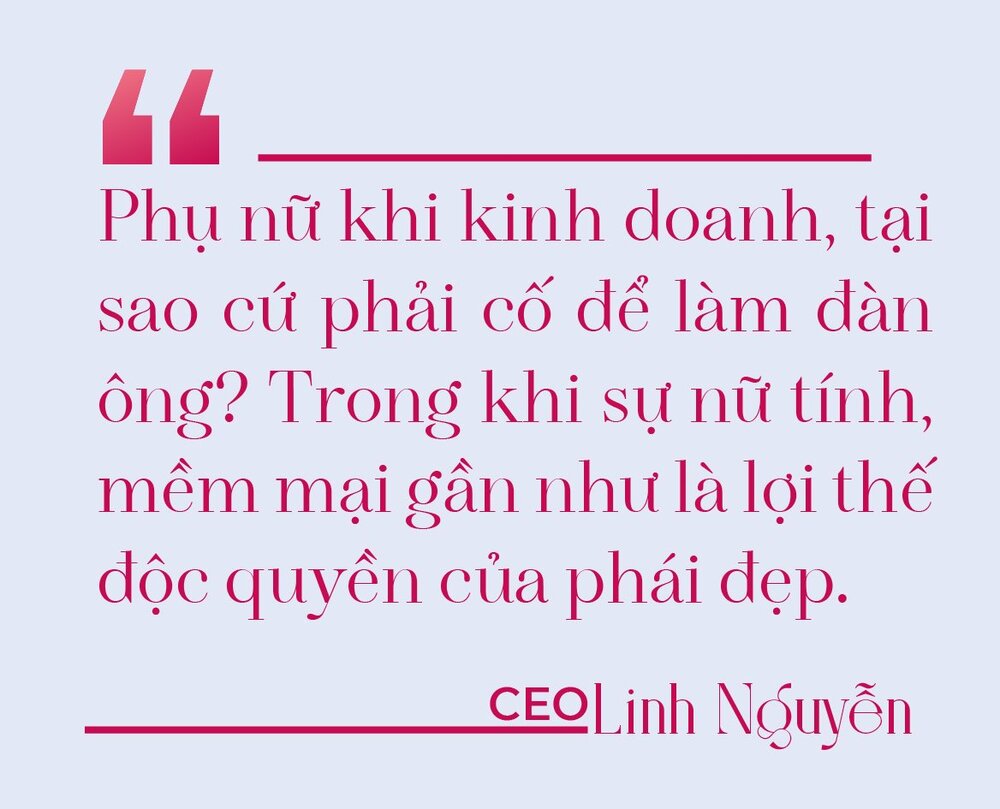 CEO Linh Nguyễn: Người phụ nữ làm chủ doanh nghiệp bằng ‘bàn tay sắt trong chiếc bao nhung’ - Ảnh 5