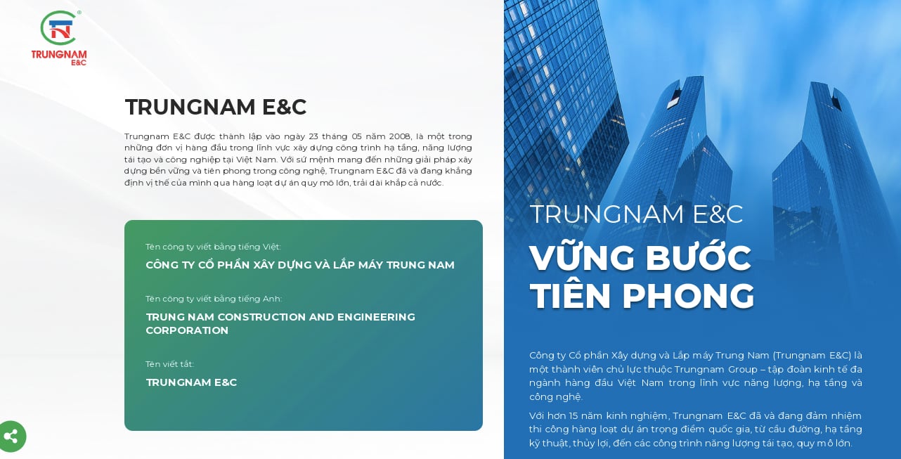 Công ty cổ phần Xây dựng và Lắp máy Trung Nam (Trungnam E&C) là một thành viên chủ lực thuộc Trungnam Group Công ty cổ phần Xây dựng và Lắp máy Trung Nam (Trungnam E&C) là một thành viên chủ lực thuộc Trungnam Group
