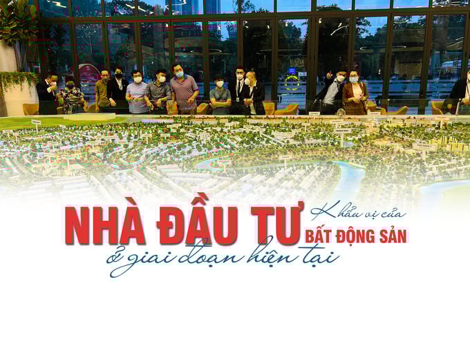 “Khẩu vị” của nhà đầu tư bất động sản ở thời điểm hiện tại - Ảnh 1 “Khẩu vị” của nhà đầu tư bất động sản ở thời điểm hiện tại - Ảnh 1