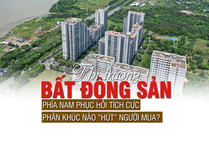 Thị trường bất động sản phía Nam phục hồi tích cực, phân khúc nào hút người mua - Ảnh 1 Thị trường bất động sản phía Nam phục hồi tích cực, phân khúc nào hút người mua - Ảnh 1