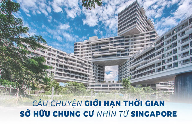 Câu chuyện giới hạn thời gian sở hữu nhà chung cư nhìn từ Singapore - Ảnh 1