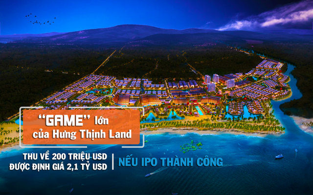 “Game” lớn của Hưng Thịnh Land: Thu về 200 triệu USD và được định giá 2,1 tỷ USD nếu IPO thành công? - Ảnh 1