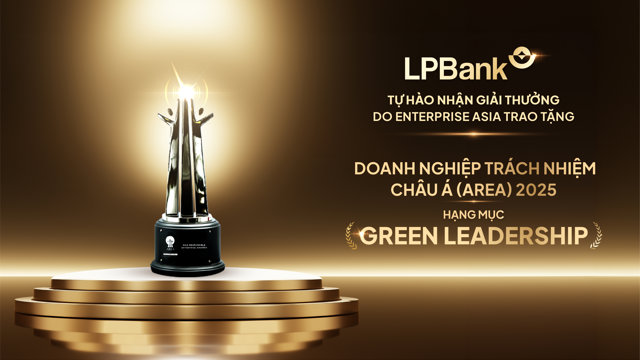 LPBank l&agrave; ng&acirc;n h&agrave;ng duy nhất của ch&acirc;u &Aacute; được vinh danh ở hạng mục "Green Leadership" của giải thưởng Doanh nghiệp Tr&aacute;ch nhiệm ch&acirc;u &Aacute; 2025 &nbsp;