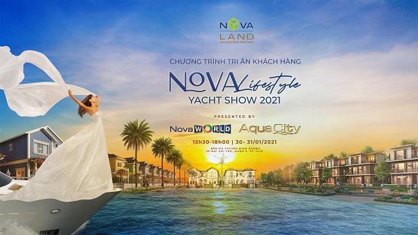 Nova Lifestyle Yacht Show - sự kiện tri &acirc;n Kh&aacute;ch h&agrave;ng cuối c&ugrave;ng của th&aacute;ng 1/2021 tại Bến du thuyền B&igrave;nh Kh&aacute;nh, quận 2 từ 30-31/01. &nbsp;