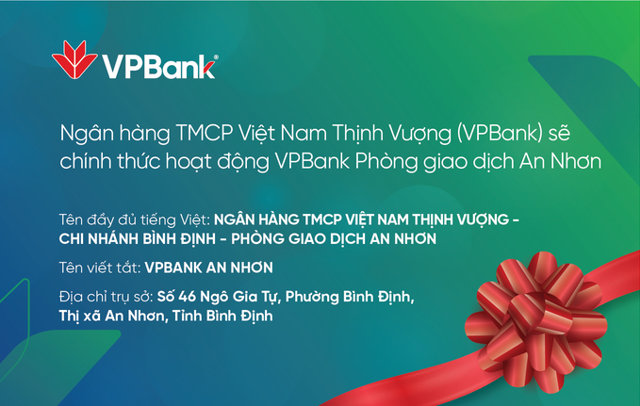 VPBank: Bố cáo khai trương VPBank An Nhơn - Ảnh 1