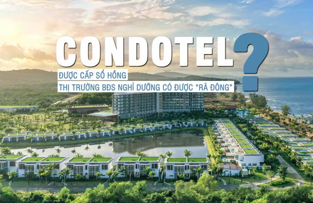 Condotel được cấp sổ hồng, thị trường bất động sản nghỉ dưỡng có được “rã đông”? - Ảnh 1