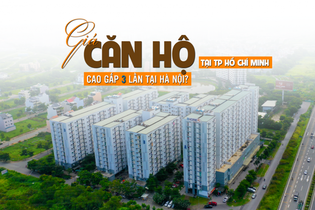 Giá căn hộ tại TP Hồ Chí Minh cao gấp 3 lần tại Hà Nội - Ảnh 1