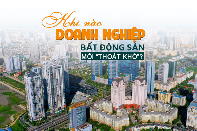 Khi nào doanh nghiệp bất động sản mới “thoát khó”? - Ảnh 1