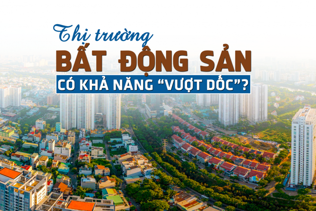 Thị trường bất động sản liệu có “vượt dốc”? - Ảnh 1