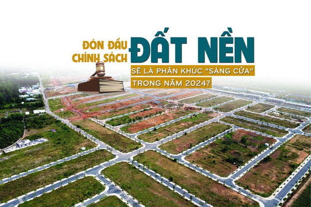 Đón đầu chính sách, đất nền sẽ là phân khúc “sáng cửa” trong năm 2024? - Ảnh 1