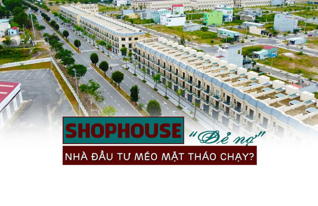 Shophouse “đẻ nợ”, nhà đầu tư méo mặt tháo chạy? - Ảnh 1