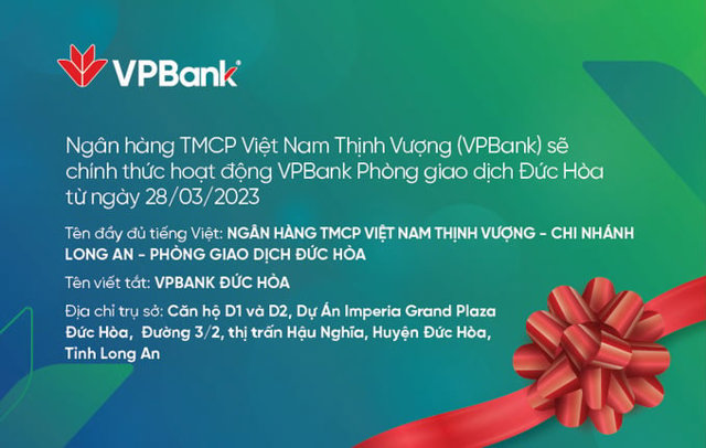 VPBank dự kiến mở PGD Đức Hòa – Chi Nhánh Long An từ ngày 28/3/2024 - Ảnh 1