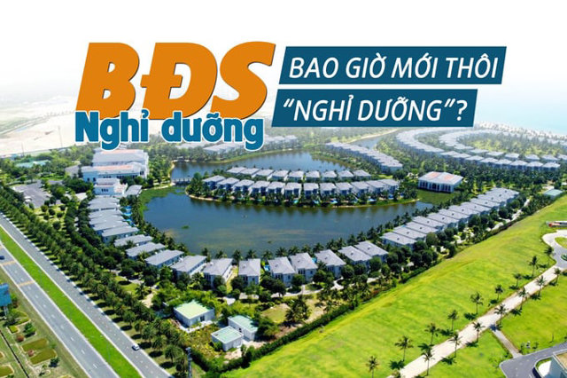 Bất động sản nghỉ dưỡng: Khi nào mới thôi “nghỉ dưỡng”? - Ảnh 1