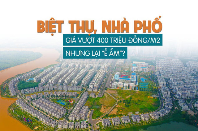 Biệt thự, nhà phố: Giá vượt 400 triệu đồng/m2 nhưng lại “ế ẩm”? - Ảnh 1