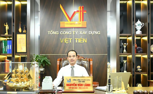 &Ocirc;ng Nguyễn Văn L&agrave;nh, Chủ tịch HĐQT, Tổng gi&aacute;m đốc C&ocirc;ng ty TNHH X&acirc;y dựng Việt Tiến.