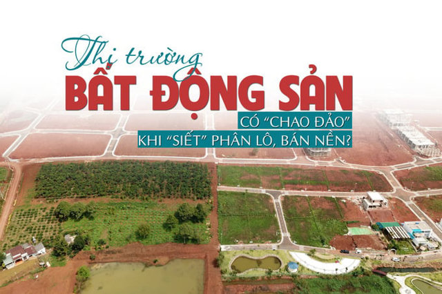 Thị trường bất động sản có “chao đảo” khi “siết” phân lô, bán nền? - Ảnh 1