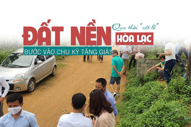 Qua thời “cắt lỗ”, đất nền Hòa Lạc bước vào chu kỳ tăng giá? - Ảnh 1