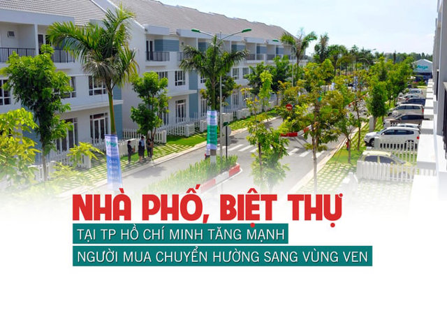 Nhà phố, biệt thự tại TP Hồ Chí Minh tăng mạnh, người mua chuyển hướng sang vùng ven? - Ảnh 1