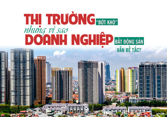 Thị trường bớt khó nhưng doanh nghiệp bất động sản vẫn “bế tắc”? - Ảnh 1