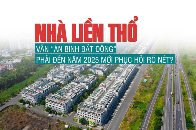 Nhà liền thổ vẫn “án binh bất động”, phải đến năm 2025 mới phục hồi rõ nét? - Ảnh 1