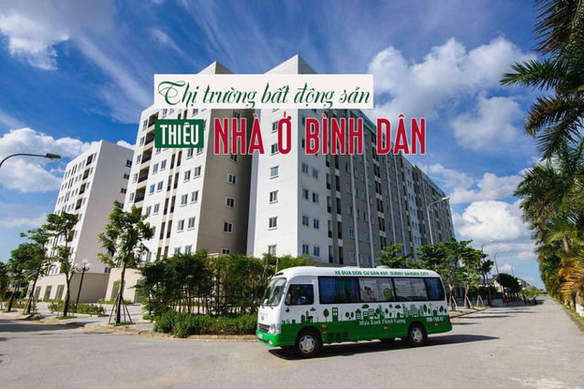 Thị trường bất động sản thiếu nhà ở bình dân - Ảnh 1