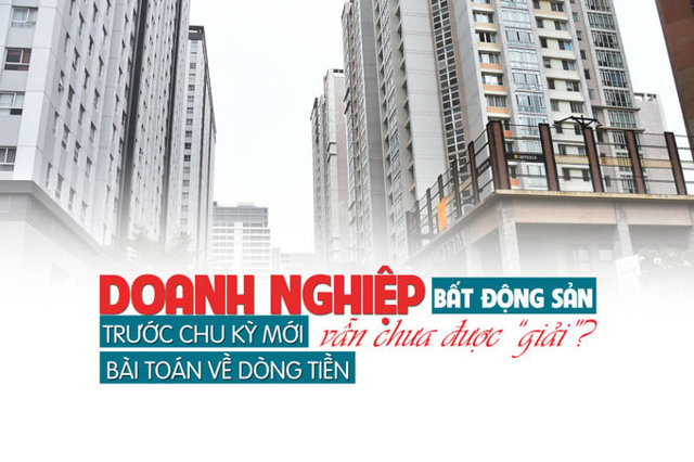 Doanh nghiệp bất động sản trước chu kỳ mới: “Bài toán” về dòng tiền vẫn chưa được giải? - Ảnh 1