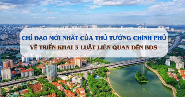 Thủ tướng ra c&ocirc;ng điện chỉ đạo việc triển khai bộ ba Luật li&ecirc;n quan tới bất động sản