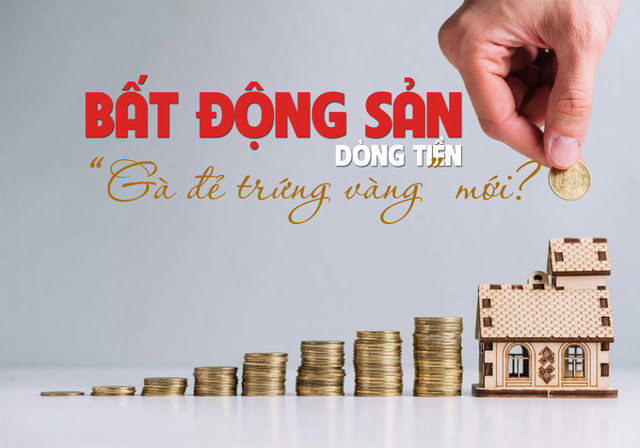 Bất động sản dòng tiền: “Gà đẻ trứng vàng” mới? - Ảnh 1