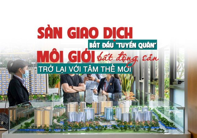 Sàn giao dịch bắt đầu “tuyển quân”, môi giới bất động sản trở lại với tâm thế mới - Ảnh 1