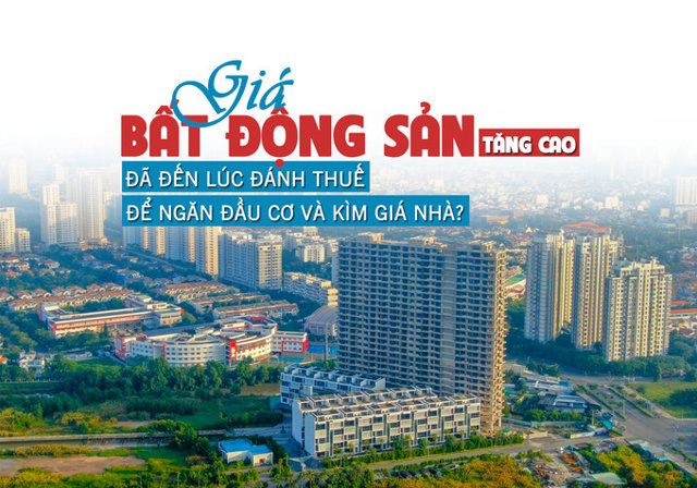 Giá bất động sản tăng cao, đã đến lúc đánh thuế để tránh đầu cơ và kìm giá nhà? - Ảnh 1