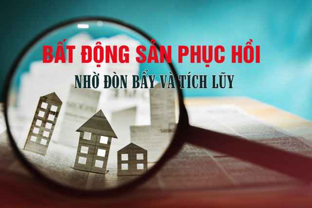 Thị trường bất động sản sẽ phục hồi nhờ đòn bẩy và tích lũy - Ảnh 1