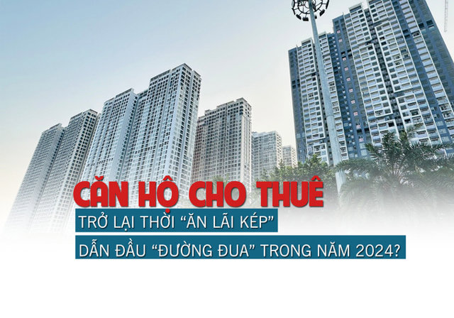 Căn hộ cho thuê trở lại thời “ăn lãi kép”, dẫn đầu “đường đua” trong năm 2024? - Ảnh 1