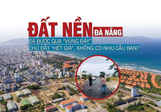 Đất nền Đà Nẵng: Đã bước qua “vùng đáy”, chủ đất hét giá, không có nhu cầu bán? - Ảnh 1