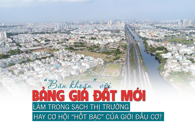 “Băn khoăn” với bảng giá đất mới: Làm trong sạch thị trường hay cơ hội “hốt bạc” của giới đầu cơ? - Ảnh 1