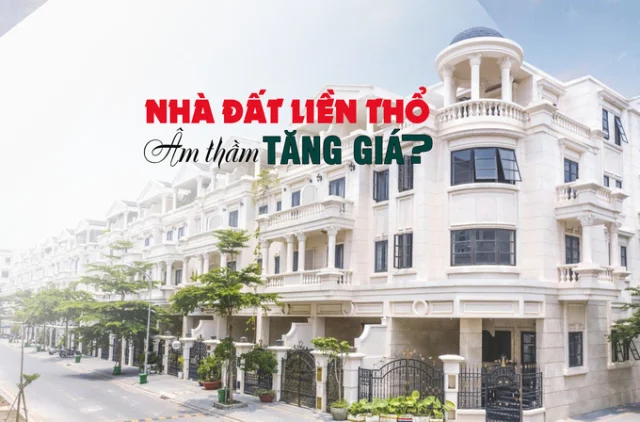 Nhà đất liền thổ âm thầm tăng nóng? - Ảnh 1