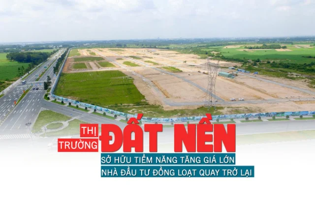 Thị trường đất nền: Sở hữu tiềm năng tăng giá, nhà đầu tư đồng loạt quay trở lại - Ảnh 1