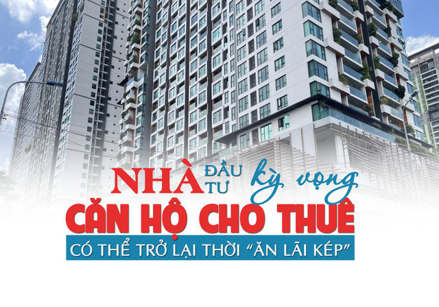 Nhà đầu tư kỳ vọng phân khúc căn hộ cho thuê có thể trở lại thời ăn “lãi kép” - Ảnh 1