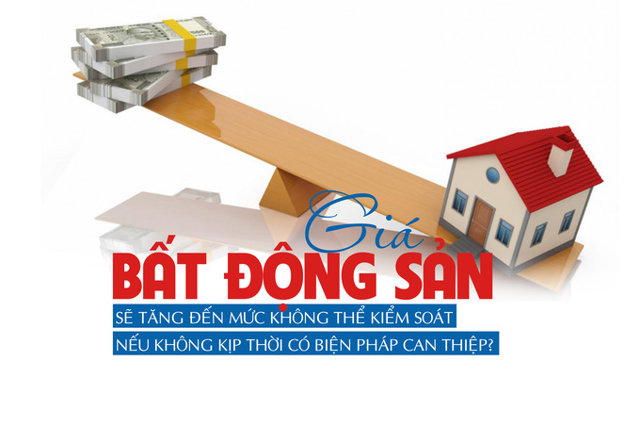 Giá bất động sản sẽ tăng đến mức không thể kiểm soát nếu không kịp thời có biện pháp can thiệp? - Ảnh 1