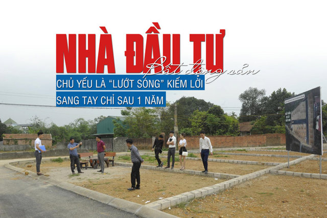 Nhà đầu tư bất động sản chủ yếu là “lướt sóng” kiếm lời, sang tay chỉ sau 1 năm - Ảnh 1