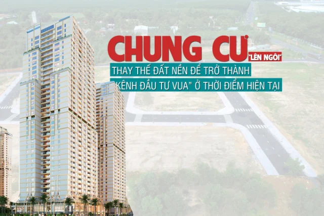 Chung cư “lên ngôi”, thay thế đất nền để trở thành “kênh đầu tư vua” ở thời điểm hiện tại - Ảnh 1