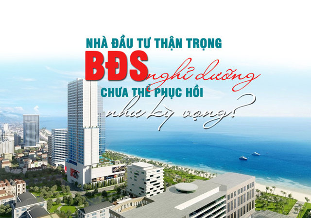 Nhà đầu tư thận trọng, thị trường bất động sản nghỉ dưỡng chưa thể phục hồi như kỳ vọng - Ảnh 1