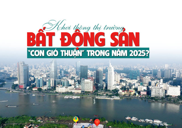 Khơi thông thị trường bất động sản: “Cơn gió thuận” trong năm 2025? - Ảnh 1