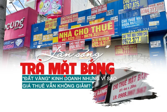 “Làn sóng” trả mặt bằng đất vàng kinh doanh nhưng vì sao giá thuê vẫn không giảm? - Ảnh 1