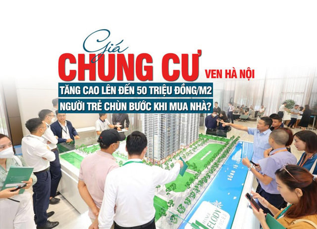 Giá chung cư ven Hà Nội tăng cao lên đến 50 triệu đồng/m2, người trẻ chùn bước khi mua nhà? - Ảnh 1