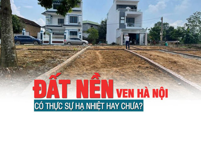 Đất nền ven Hà Nội liệu có thực sự “hạ nhiệt” hay chưa? - Ảnh 1