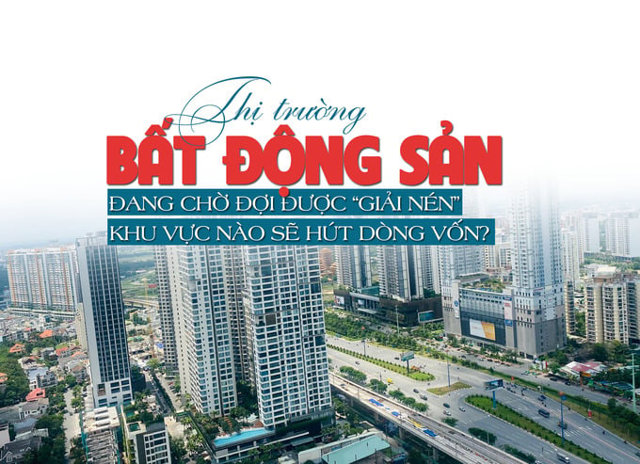 Thị trường bất động sản đang chờ đợi được “giải nén”, khu vực nào sẽ hút dòng vốn? - Ảnh 1