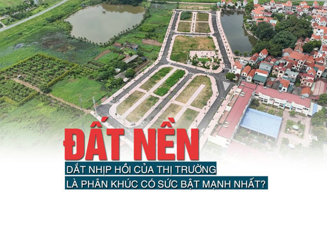 Đất nền dẫn dắt nhịp hồi của thị trường, là phân khúc có sức bật mạnh nhất? - Ảnh 1